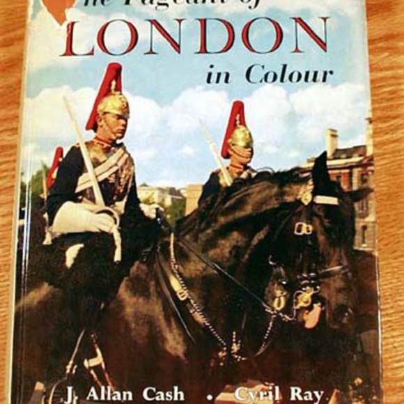 THE PAGEANT OF LONDON IN COLOUR, 1958, J. ALLAN CASH, CYRIL RAY, FIRST EDITION, - Picture 1 of 1